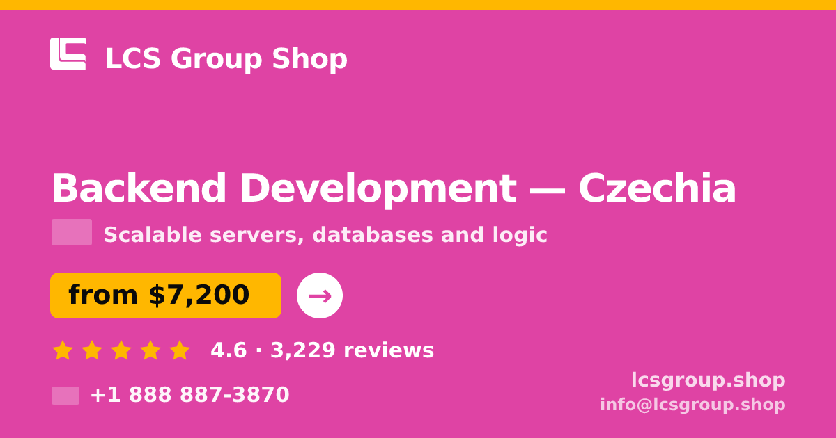 Backend Development in Czechia — from $7,200, rated 4.6/5 by 3229 clients. LCS Group Shop.