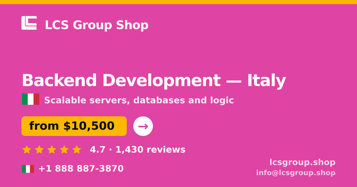 Backend Development in Italy — from $10,500, rated 4.7/5 by 1430 clients. LCS Group Shop.