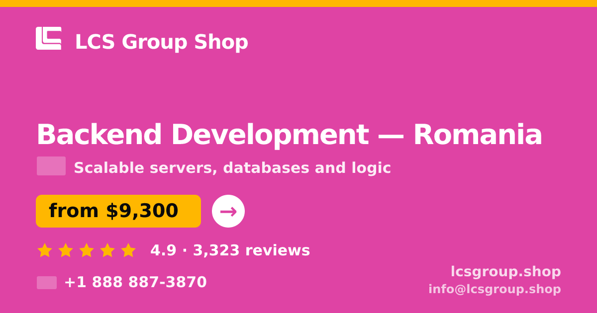 Backend Development in Romania — from $9,300, rated 4.9/5 by 3323 clients. LCS Group Shop.