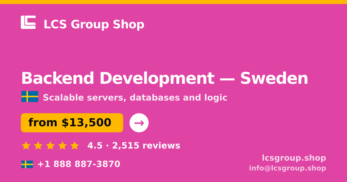 Backend Development in Stockholm — from $14,500, rated 4.8/5 by 1623 clients. LCS Group Shop.