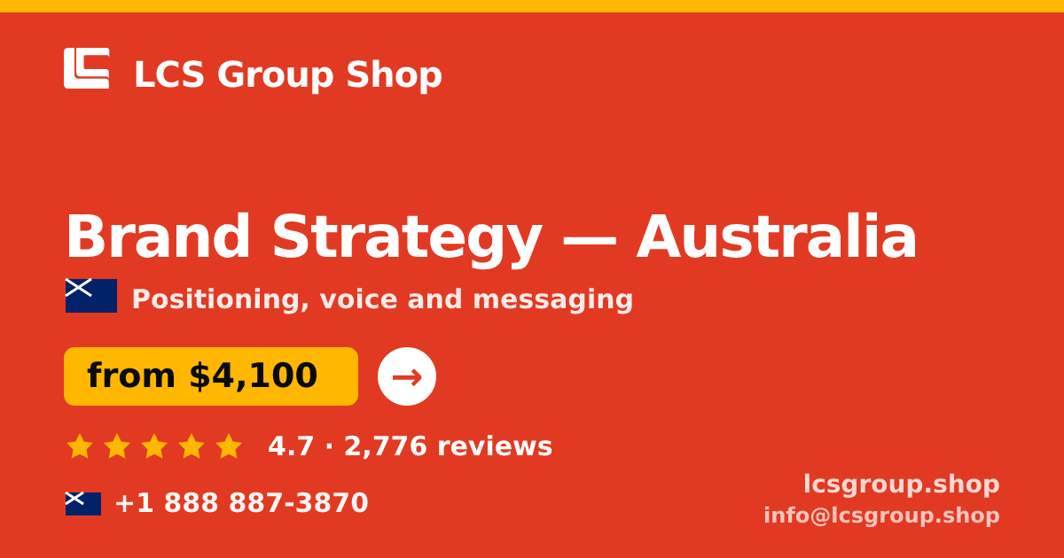 Brand Strategy in Australia — from $4,100, rated 4.7/5 by 2776 clients. LCS Group Shop.