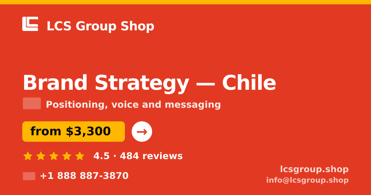 Brand Strategy in Chile — from $3,300, rated 4.5/5 by 484 clients. LCS Group Shop.