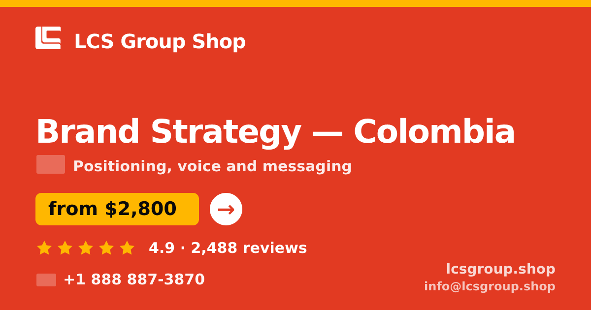 Brand Strategy in Colombia — from $2,800, rated 4.9/5 by 2488 clients. LCS Group Shop.