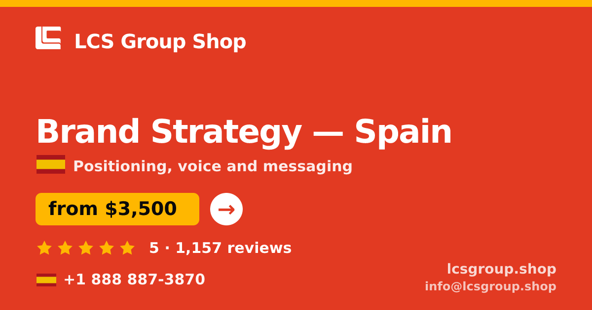Brand Strategy in Spain — from $3,500, rated 5/5 by 1157 clients. LCS Group Shop.