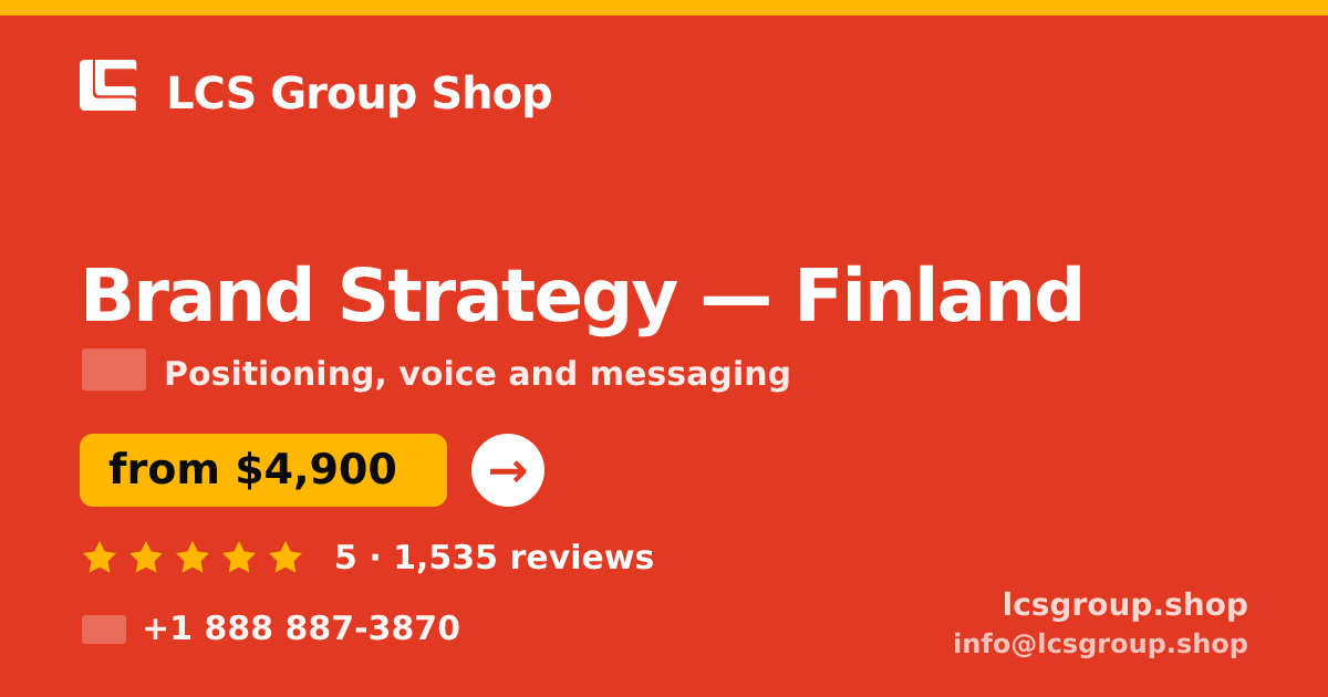 Brand Strategy in Finland — from $4,900, rated 5/5 by 1535 clients. LCS Group Shop.