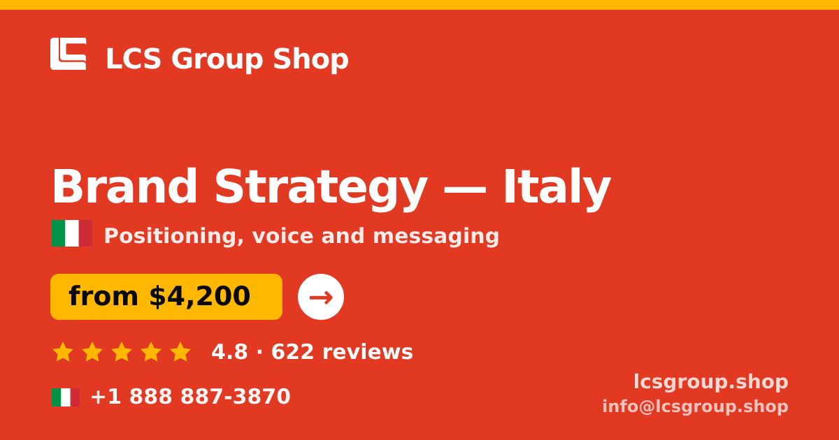 Brand Strategy in Italy — from $4,200, rated 4.8/5 by 622 clients. LCS Group Shop.