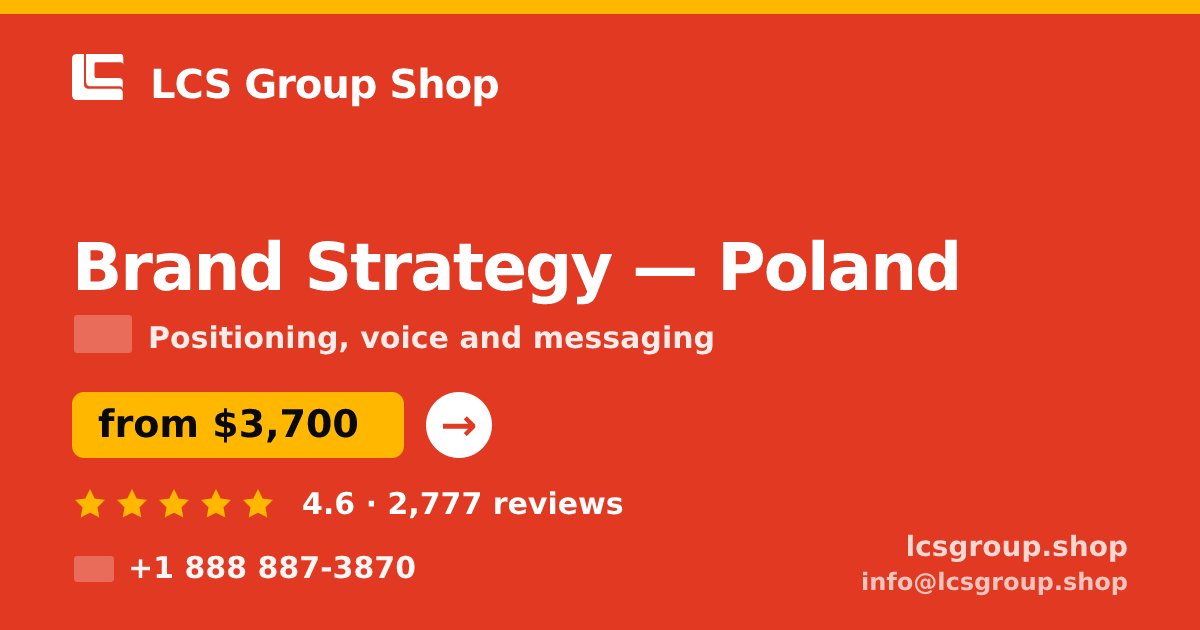 Brand Strategy in Poland — from $3,700, rated 4.6/5 by 2777 clients. LCS Group Shop.