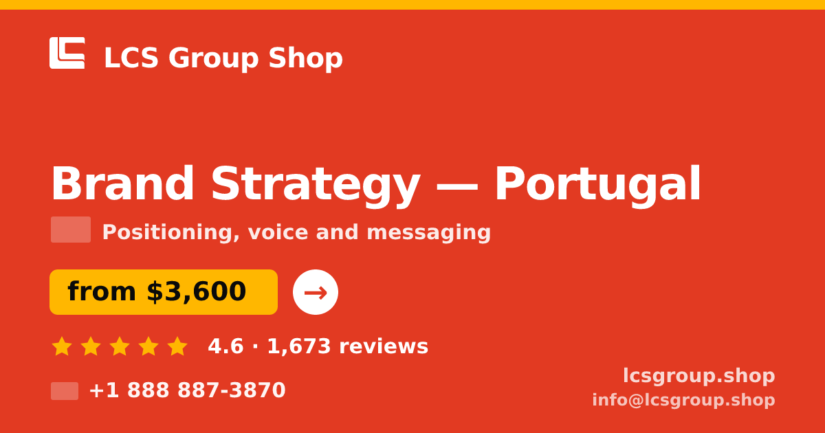 Brand Strategy in Portugal — from $3,600, rated 4.6/5 by 1673 clients. LCS Group Shop.