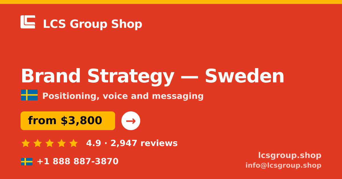 Brand Strategy in Sweden — from $3,800, rated 4.9/5 by 2947 clients. LCS Group Shop.