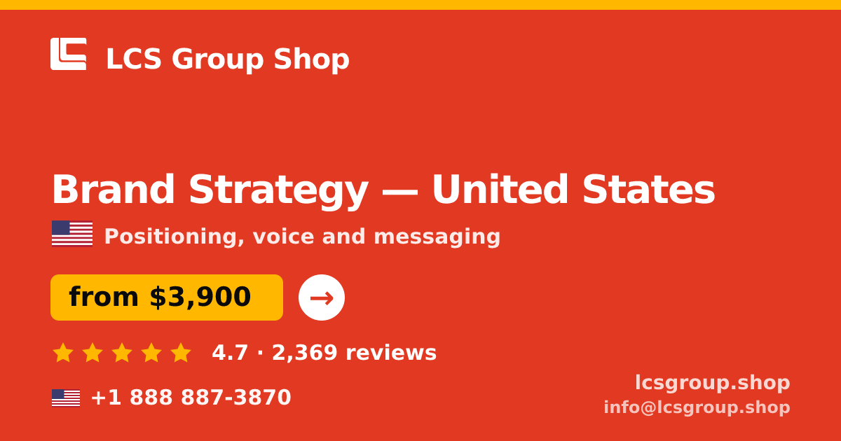 Brand Strategy in United States — from $3,900, rated 4.7/5 by 2369 clients. LCS Group Shop.