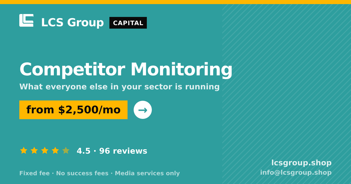 Competitor Monitoring — from $2,500/mo, rated 4.5/5 across 96 reviews. LCS Group Shop.