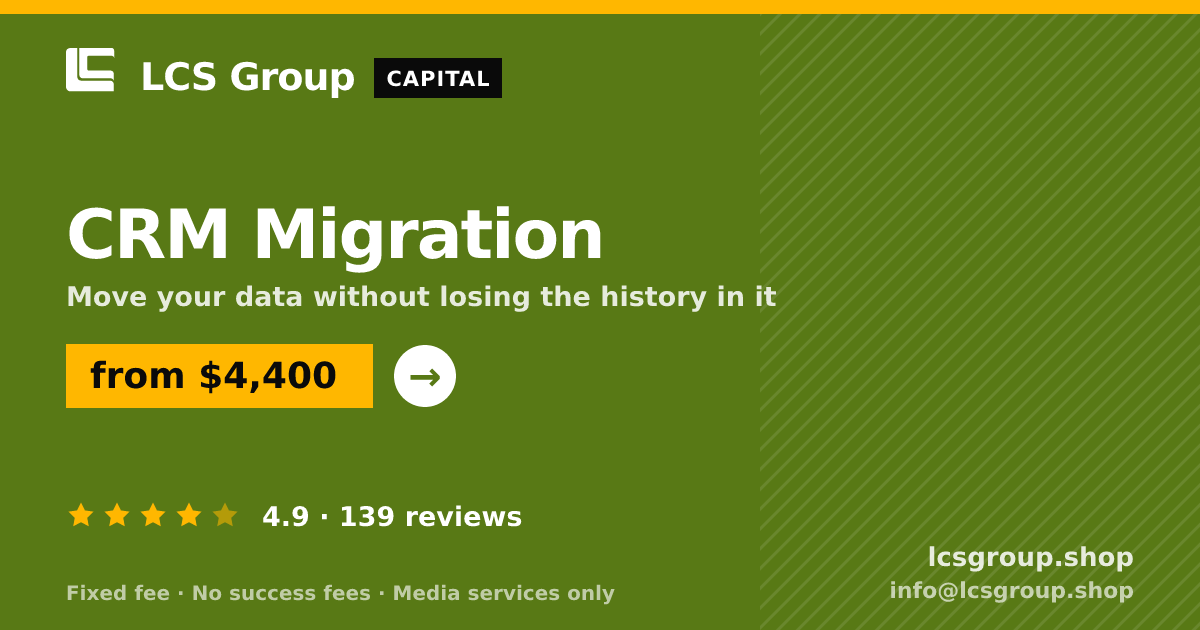 CRM Migration — from $4,400, rated 4.9/5 across 139 reviews. LCS Group Shop.