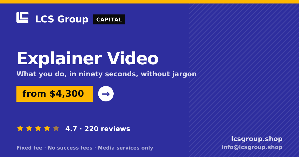 Explainer Video — from $4,300, rated 4.7/5 across 220 reviews. LCS Group Shop.