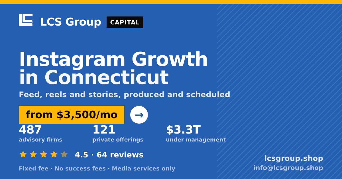 Instagram Growth in Connecticut — from $3,500/mo, rated 4.5/5 across 64 reviews. LCS Group Shop.