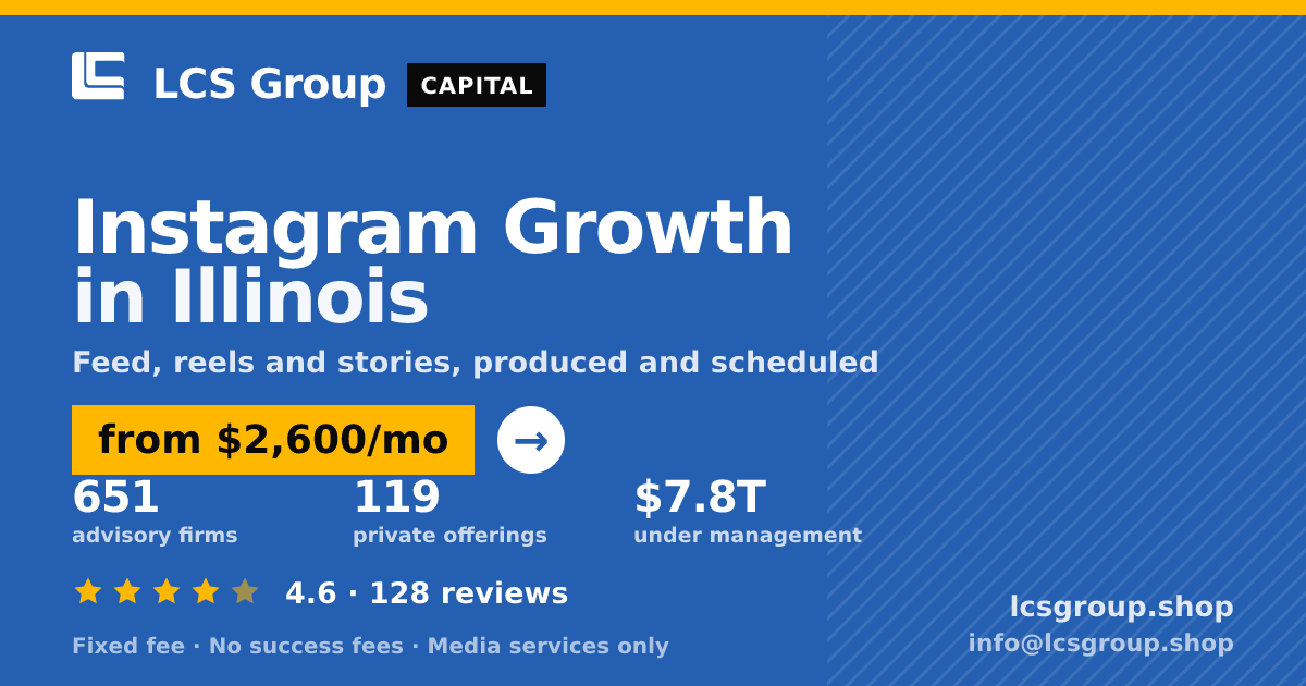 Instagram Growth in Illinois — from $2,600/mo, rated 4.6/5 across 128 reviews. LCS Group Shop.