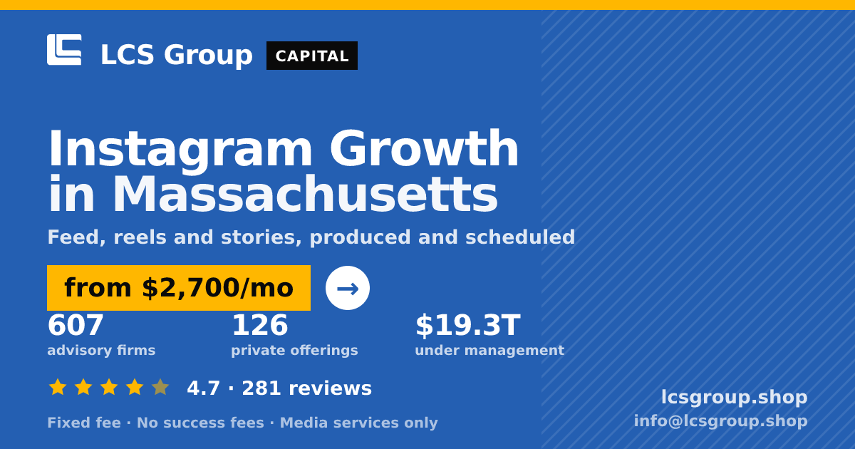 Instagram Growth in Massachusetts — from $2,700/mo, rated 4.7/5 across 281 reviews. LCS Group Shop.