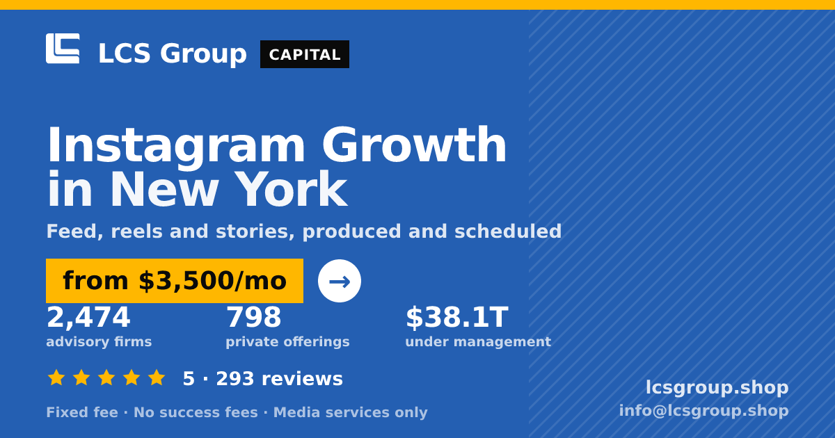 Instagram Growth in New York — from $3,500/mo, rated 5/5 across 293 reviews. LCS Group Shop.