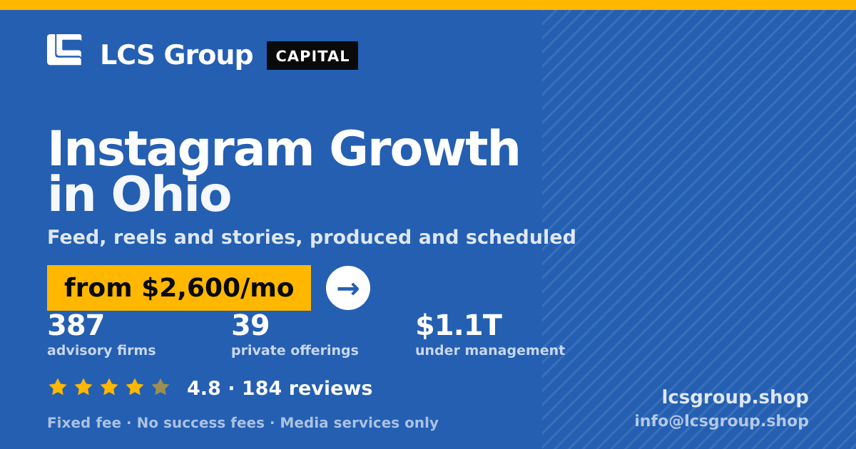 Instagram Growth in Ohio — from $2,600/mo, rated 4.8/5 across 184 reviews. LCS Group Shop.
