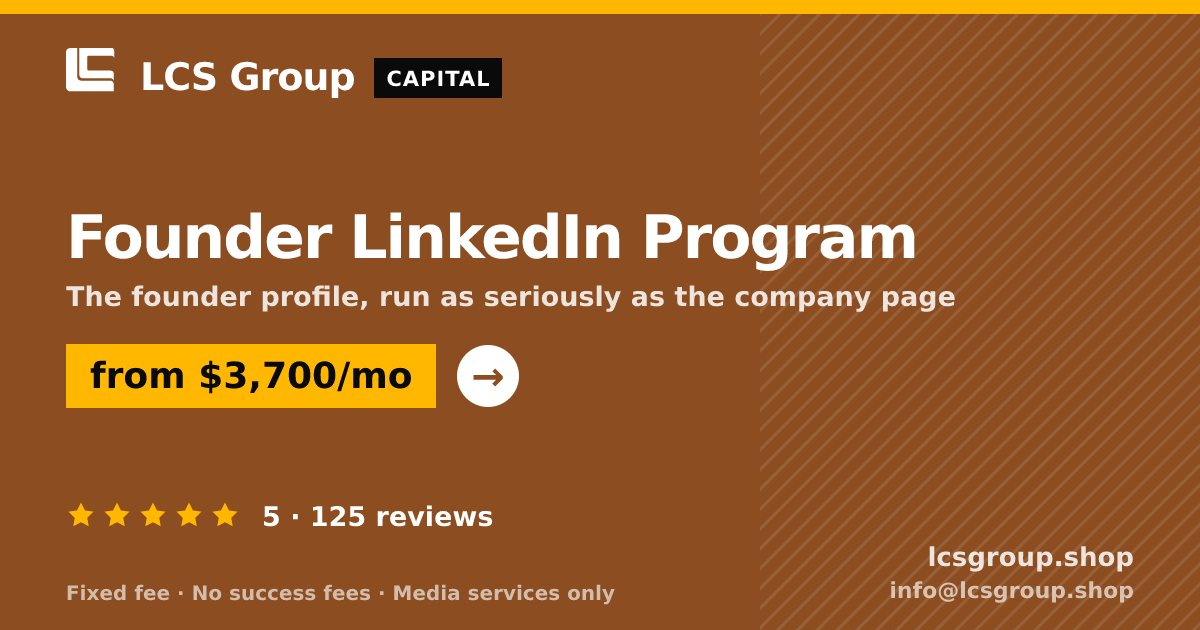 Founder LinkedIn Program — from $3,700/mo, rated 5/5 across 125 reviews. LCS Group Shop.