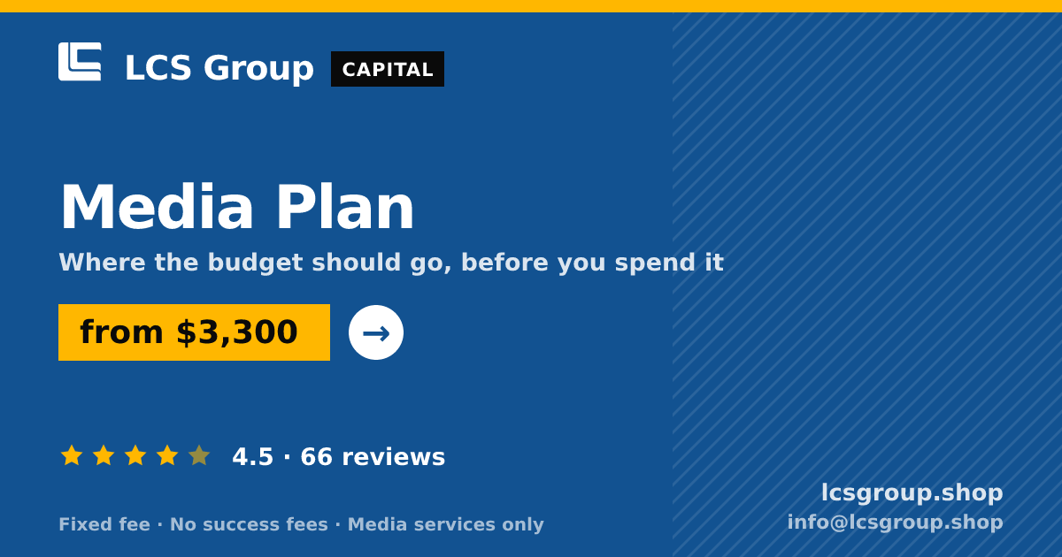 Media Plan — from $3,300, rated 4.5/5 across 66 reviews. LCS Group Shop.