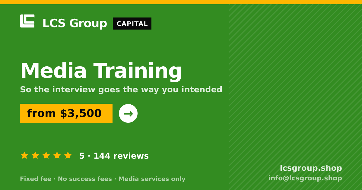 Media Training — from $3,500, rated 5/5 across 144 reviews. LCS Group Shop.