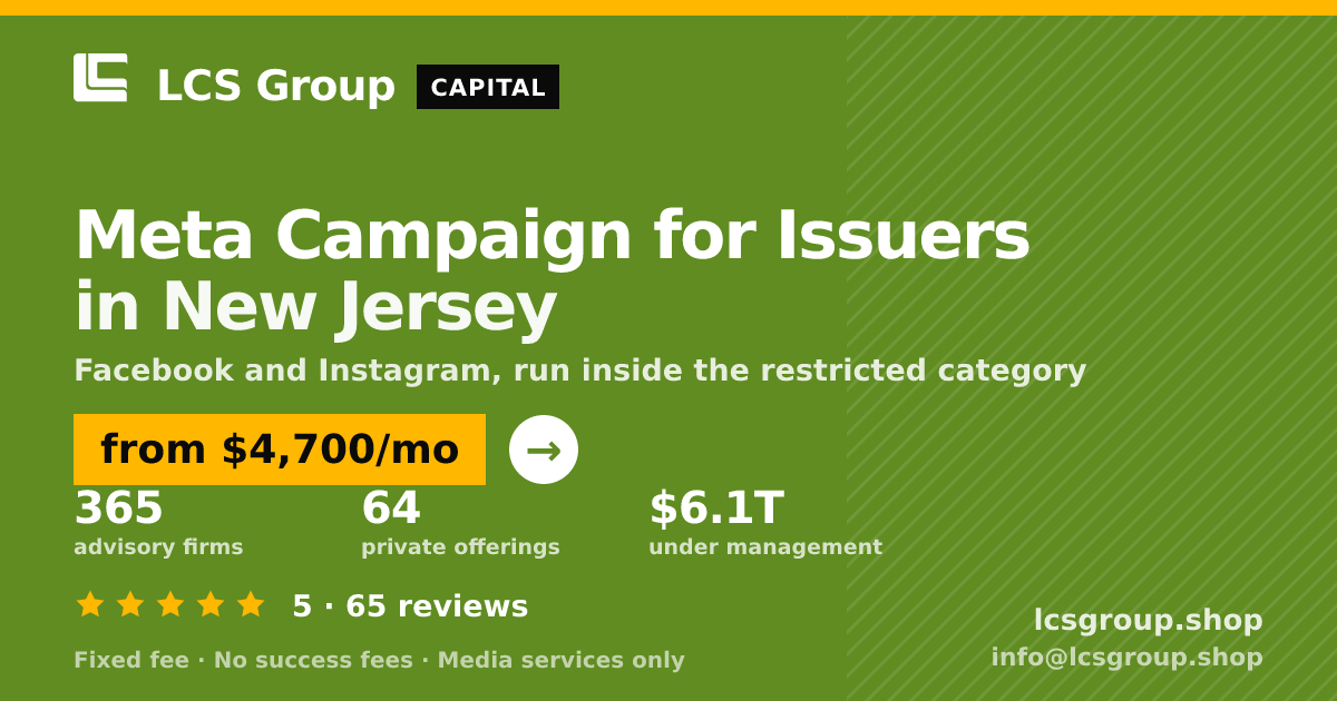 Meta Campaign for Issuers in New Jersey — from $4,700/mo, rated 5/5 across 65 reviews. LCS Group Shop.