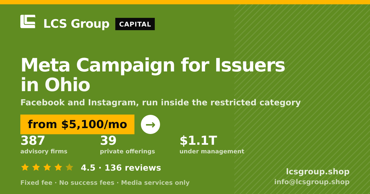 Meta Campaign for Issuers in Ohio — from $5,100/mo, rated 4.5/5 across 136 reviews. LCS Group Shop.