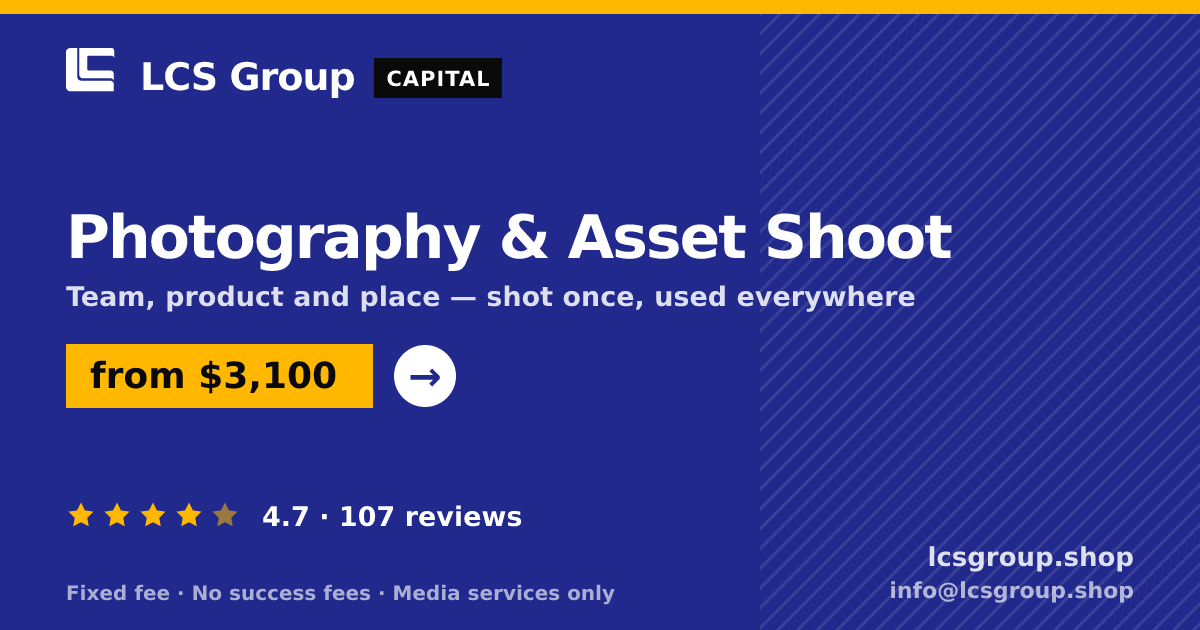 Photography & Asset Shoot — from $3,100, rated 4.7/5 across 107 reviews. LCS Group Shop.