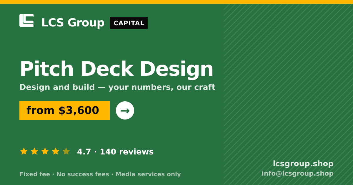 Pitch Deck Design — from $3,600, rated 4.7/5 across 140 reviews. LCS Group Shop.