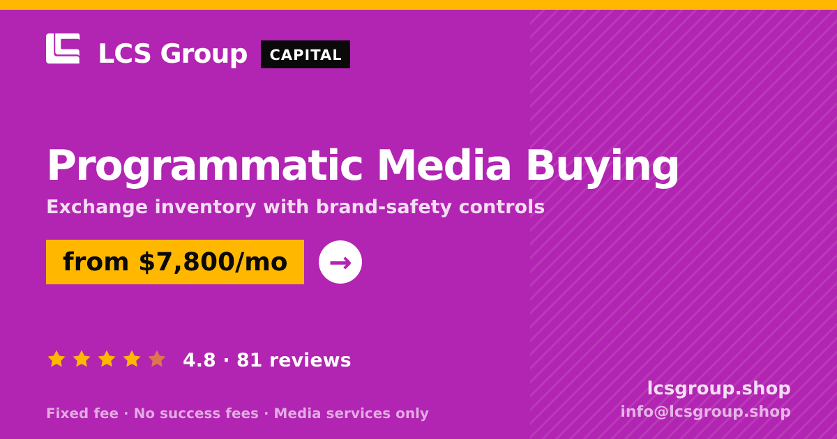 Programmatic Media Buying — from $7,800/mo, rated 4.8/5 across 81 reviews. LCS Group Shop.