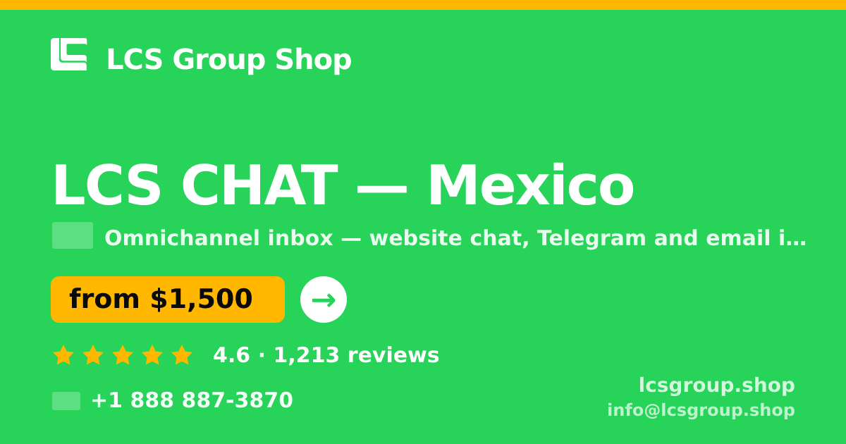 LCS CHAT in Mexico — from $1,500/mo, rated 4.6/5 by 1213 clients. LCS Group Shop.