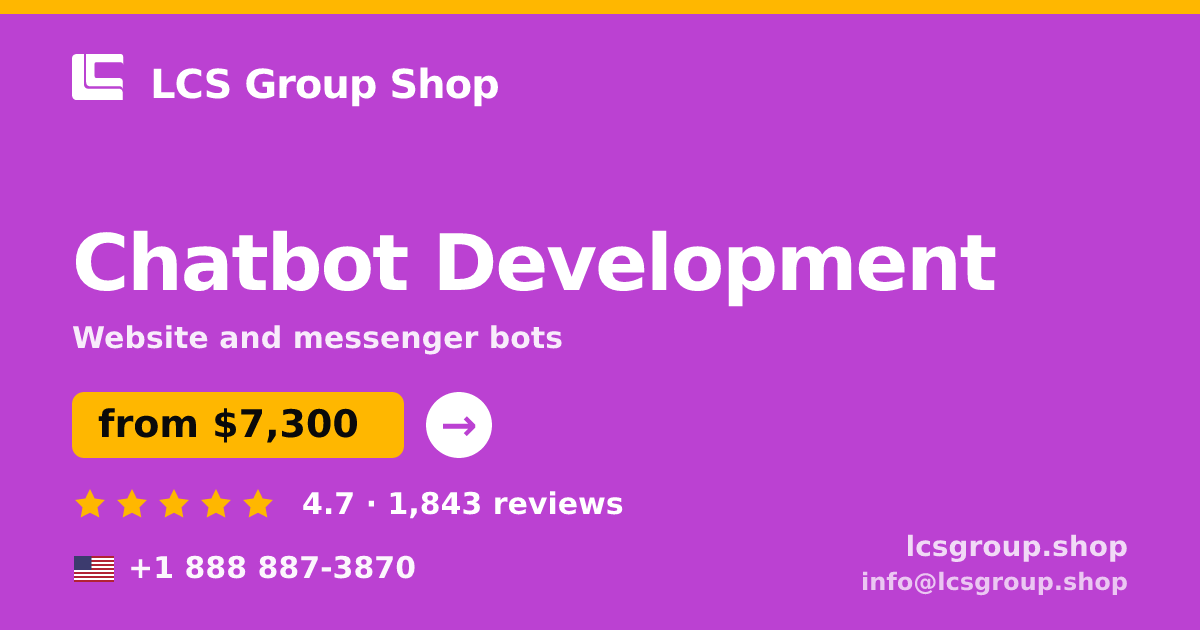 Chatbot Development in the USA — from $7,300, rated 4.7/5 by 1843 clients. LCS Group Shop.
