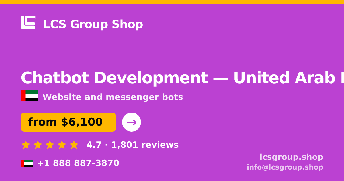 Chatbot Development in United Arab Emirates — from $6,100, rated 4.7/5 by 1801 clients. LCS Group Shop.