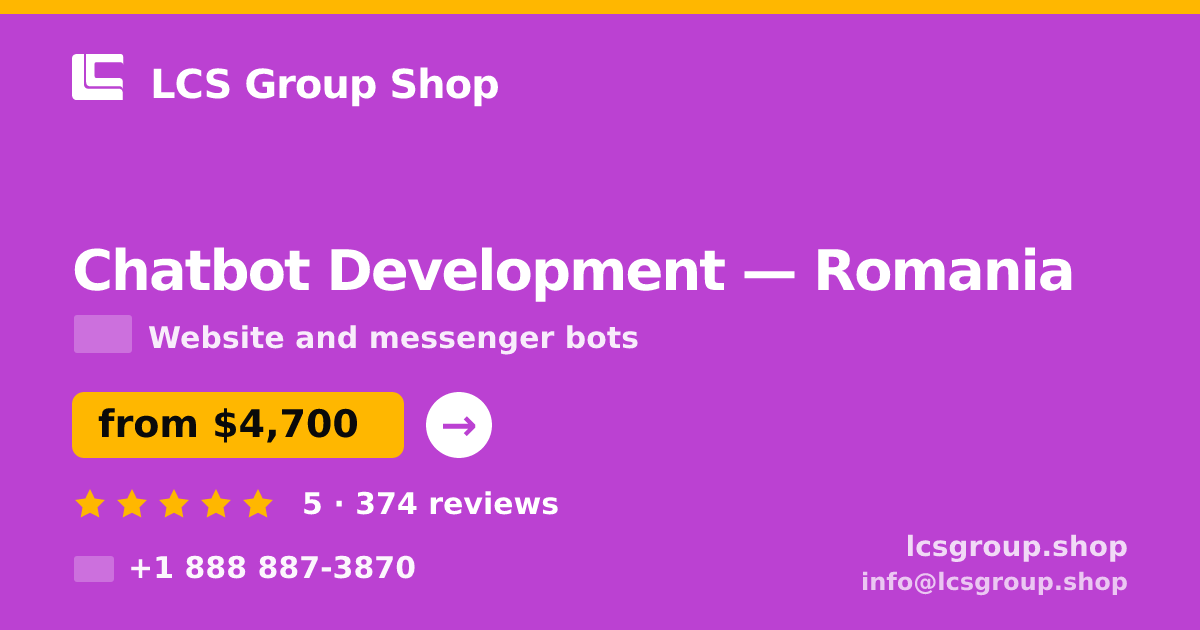 Chatbot Development in Romania — from $4,700, rated 5/5 by 374 clients. LCS Group Shop.