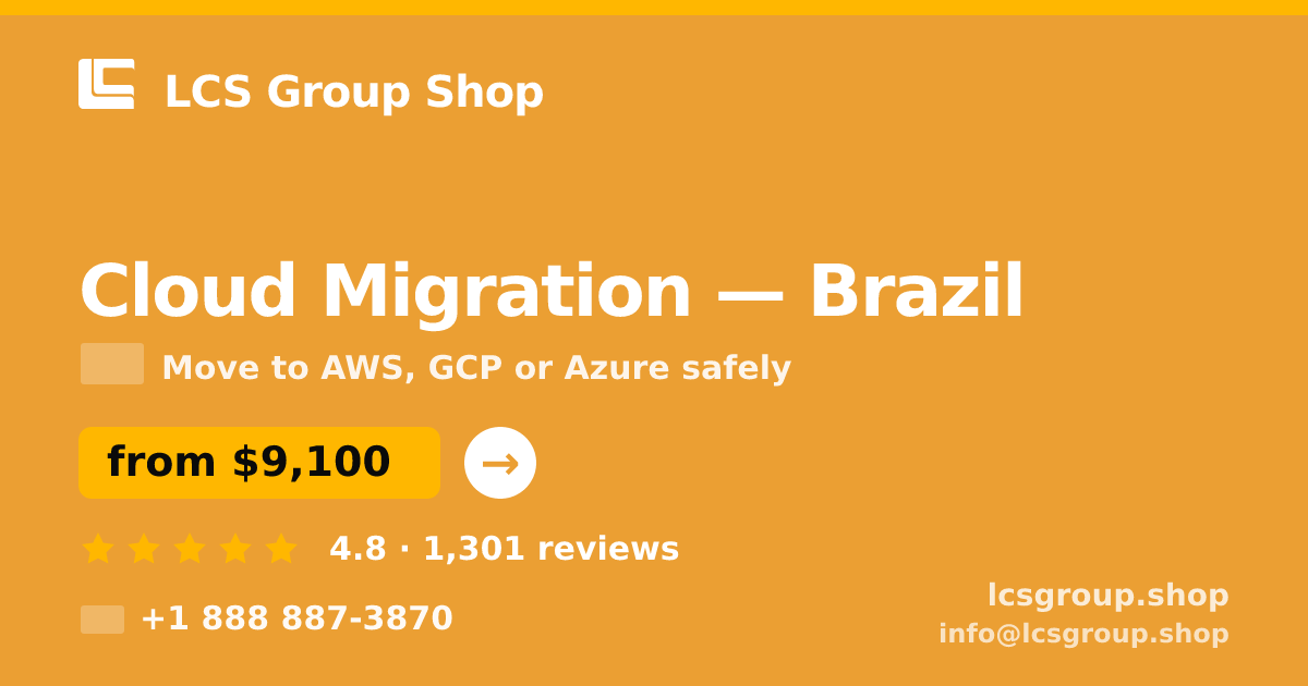 Cloud Migration in Brazil — from $9,100, rated 4.8/5 by 1301 clients. LCS Group Shop.