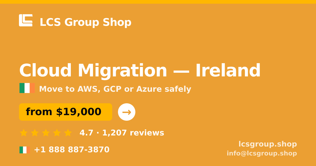Cloud Migration in Galway — from $13,500, rated 4.6/5 by 2092 clients. LCS Group Shop.