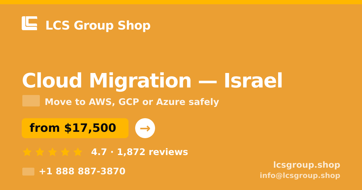 Cloud Migration in Jerusalem — from $18,000, rated 5/5 by 3123 clients. LCS Group Shop.