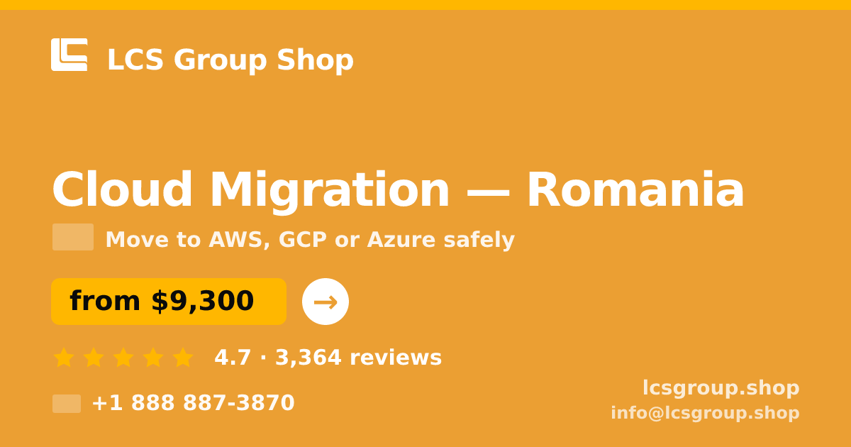 Cloud Migration in Romania — from $9,300, rated 4.7/5 by 3364 clients. LCS Group Shop.