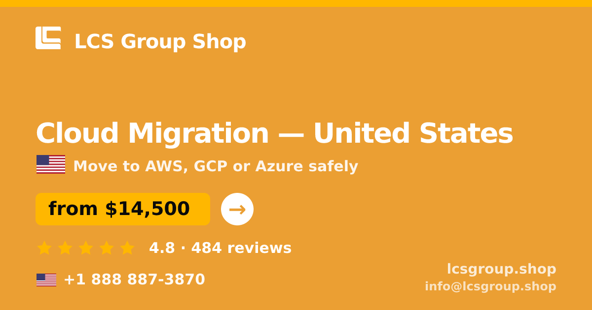 Cloud Migration in United States — from $14,500, rated 4.8/5 by 484 clients. LCS Group Shop.