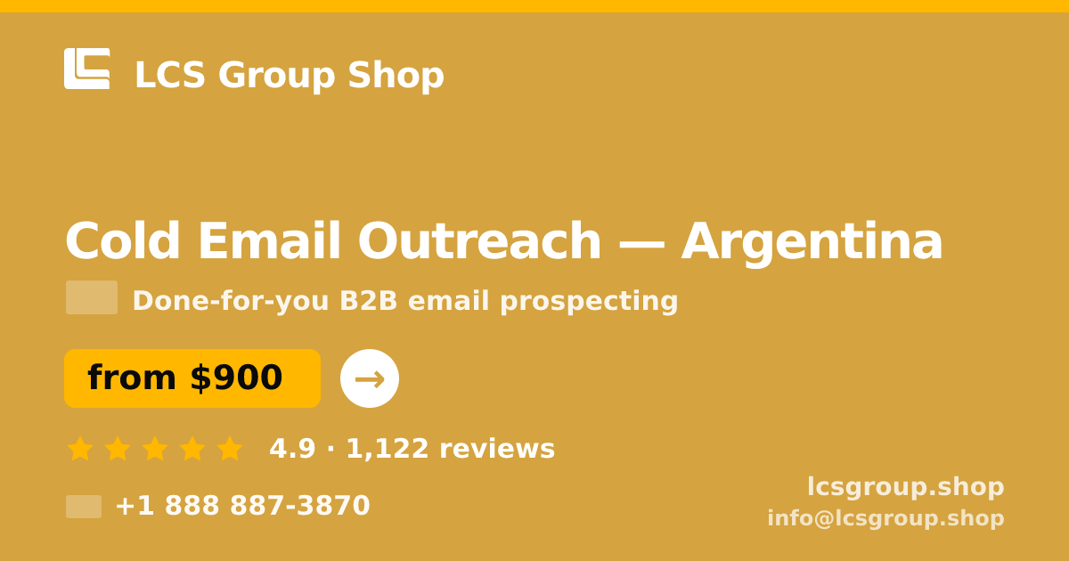 Cold Email Outreach in Argentina — from $900/mo, rated 4.9/5 by 1122 clients. LCS Group Shop.