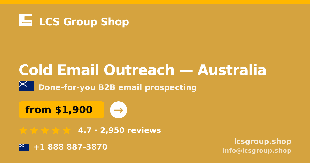 Cold Email Outreach in Australia — from $1,900/mo, rated 4.7/5 by 2950 clients. LCS Group Shop.