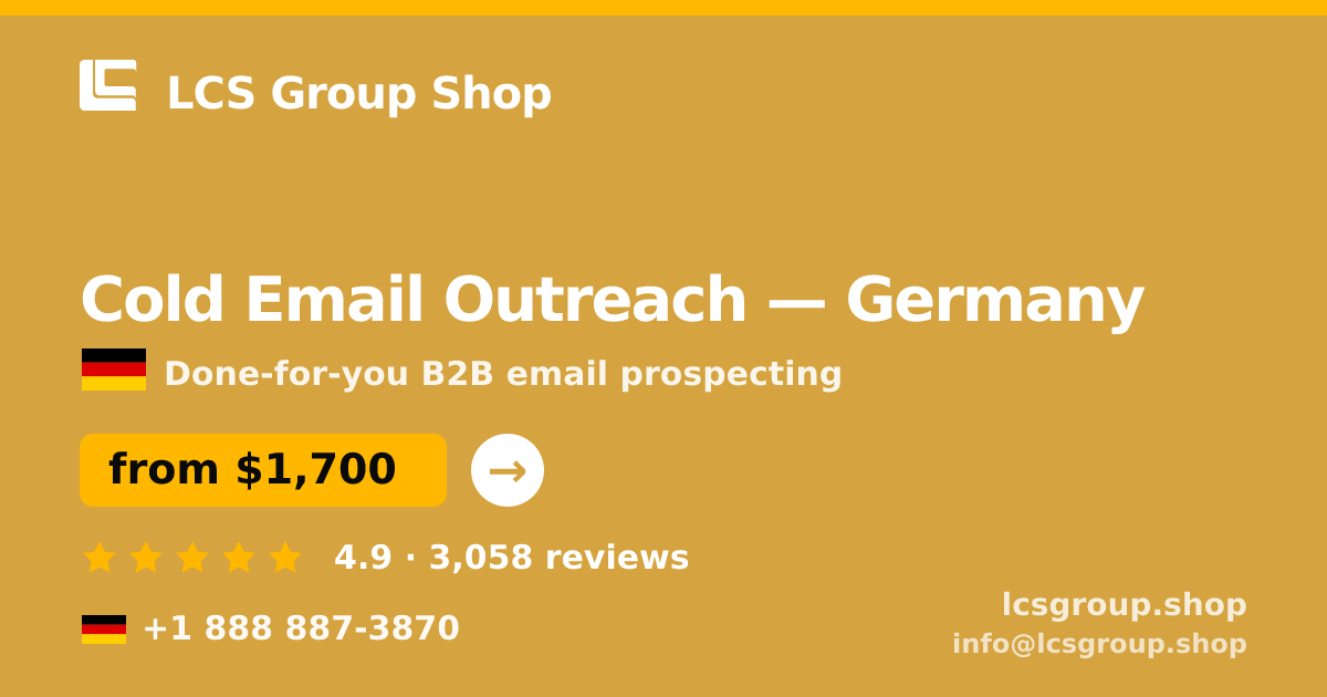 Cold Email Outreach in Germany — from $1,700/mo, rated 4.9/5 by 3058 clients. LCS Group Shop.