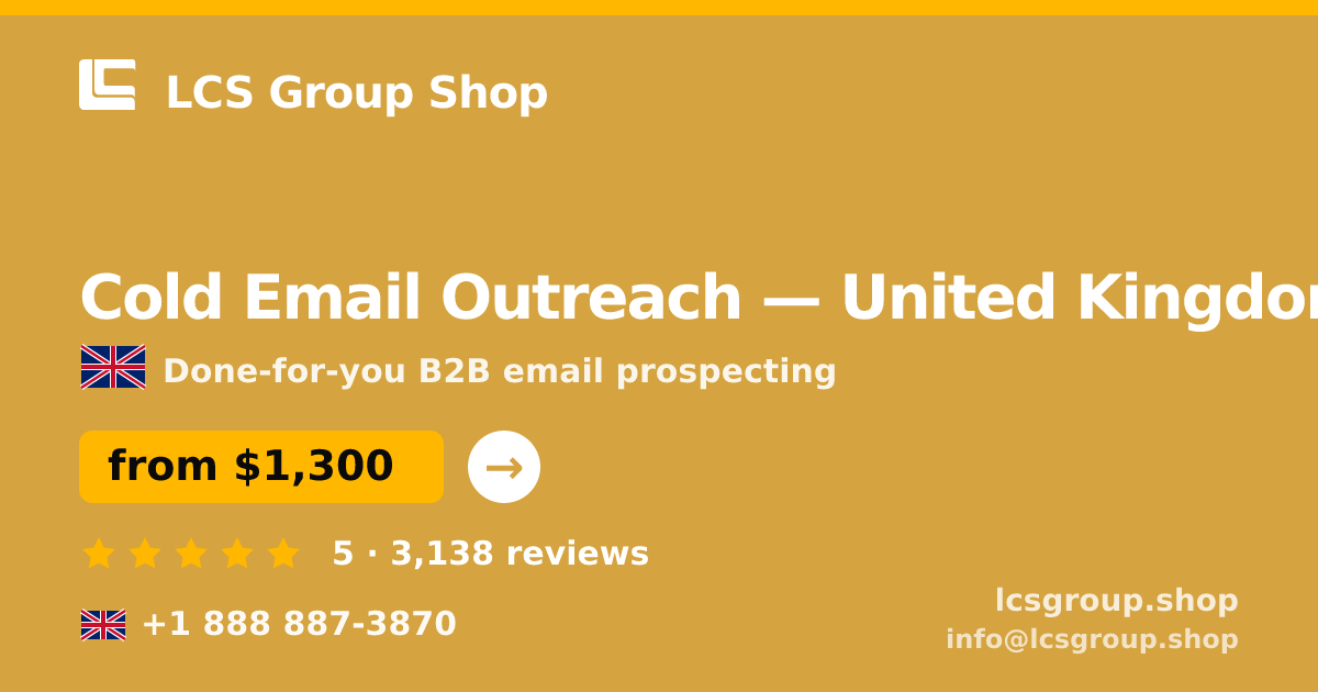 Cold Email Outreach in United Kingdom — from $1,300/mo, rated 5/5 by 3138 clients. LCS Group Shop.
