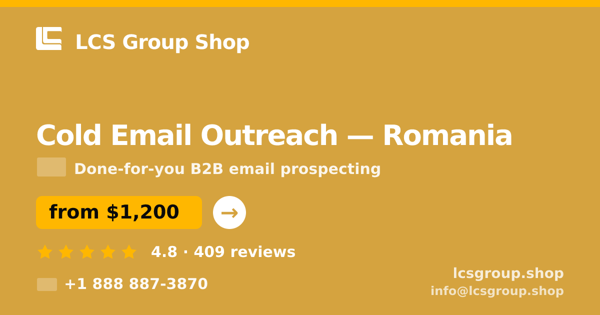 Cold Email Outreach in Romania — from $1,200/mo, rated 4.8/5 by 409 clients. LCS Group Shop.
