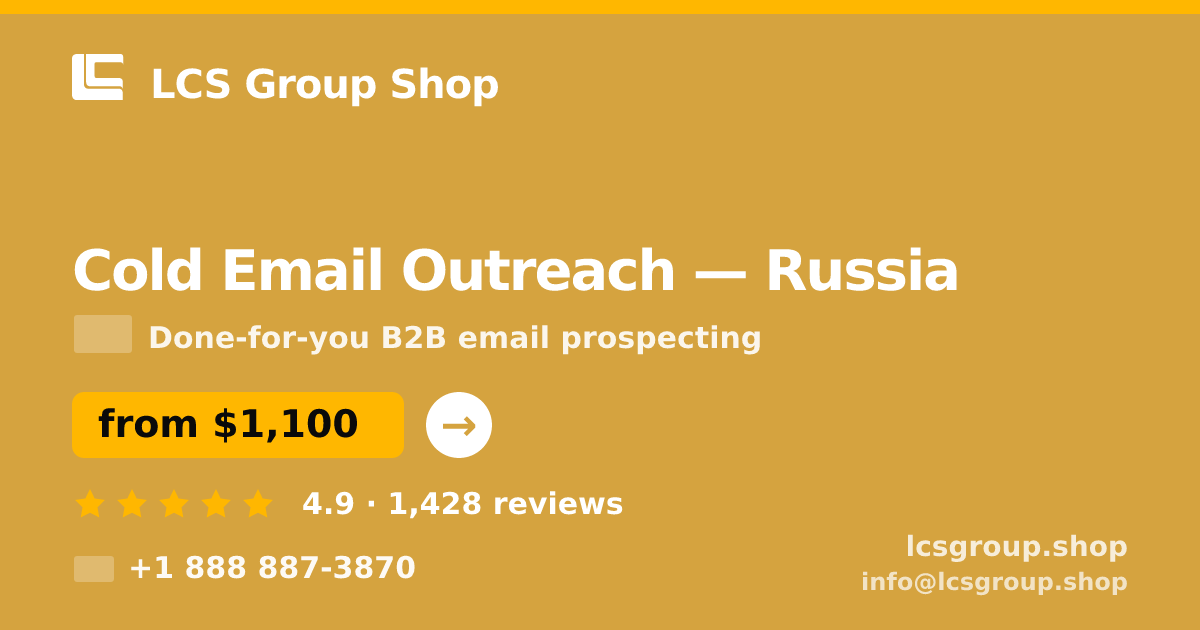 Cold Email Outreach in Russia — from $1,100/mo, rated 4.9/5 by 1428 clients. LCS Group Shop.