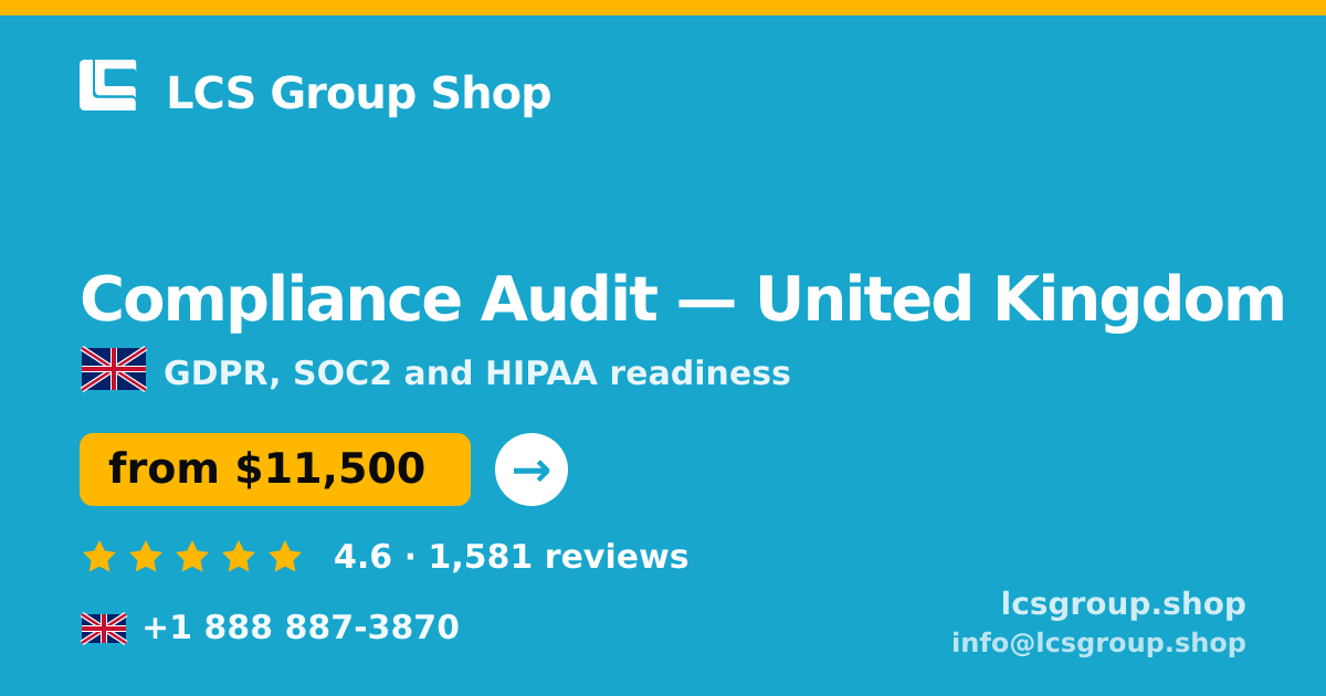 Compliance Audit in United Kingdom — from $11,500, rated 4.6/5 by 1581 clients. LCS Group Shop.