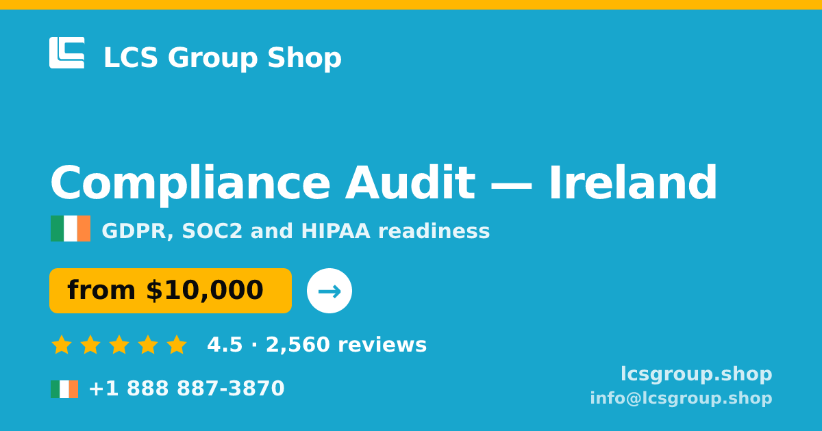 Compliance Audit in Galway — from $12,000, rated 4.8/5 by 495 clients. LCS Group Shop.