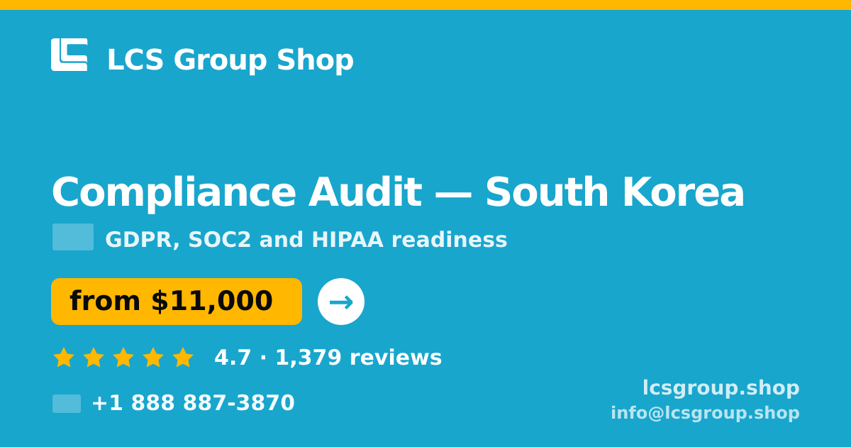 Compliance Audit in South Korea — from $11,000, rated 4.7/5 by 1379 clients. LCS Group Shop.