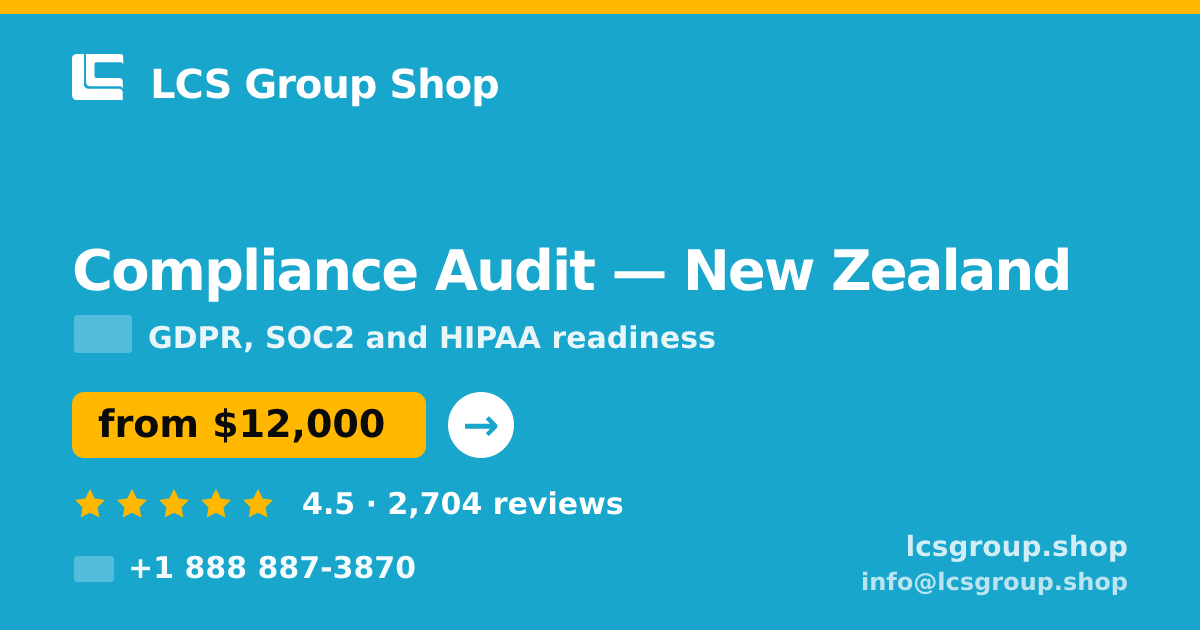 Compliance Audit in New Zealand — from $12,000, rated 4.5/5 by 2704 clients. LCS Group Shop.