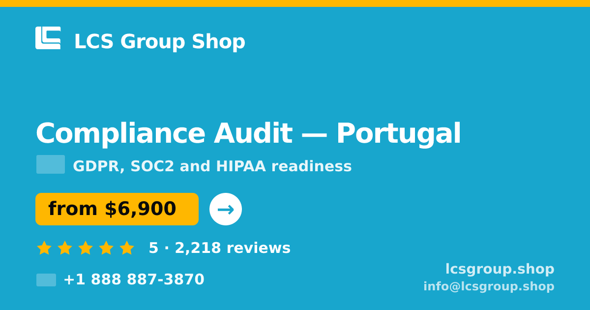 Compliance Audit in Portugal — from $6,900, rated 5/5 by 2218 clients. LCS Group Shop.